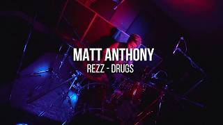 REZZ x 13 - "Drugs!" (Drum Cover)
