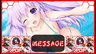 Nightcore - Message - Rei Yasuda 🗼