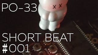 PO-33 SHORT BEAT #001