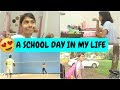 A DAY IN MY LIFE School Edition