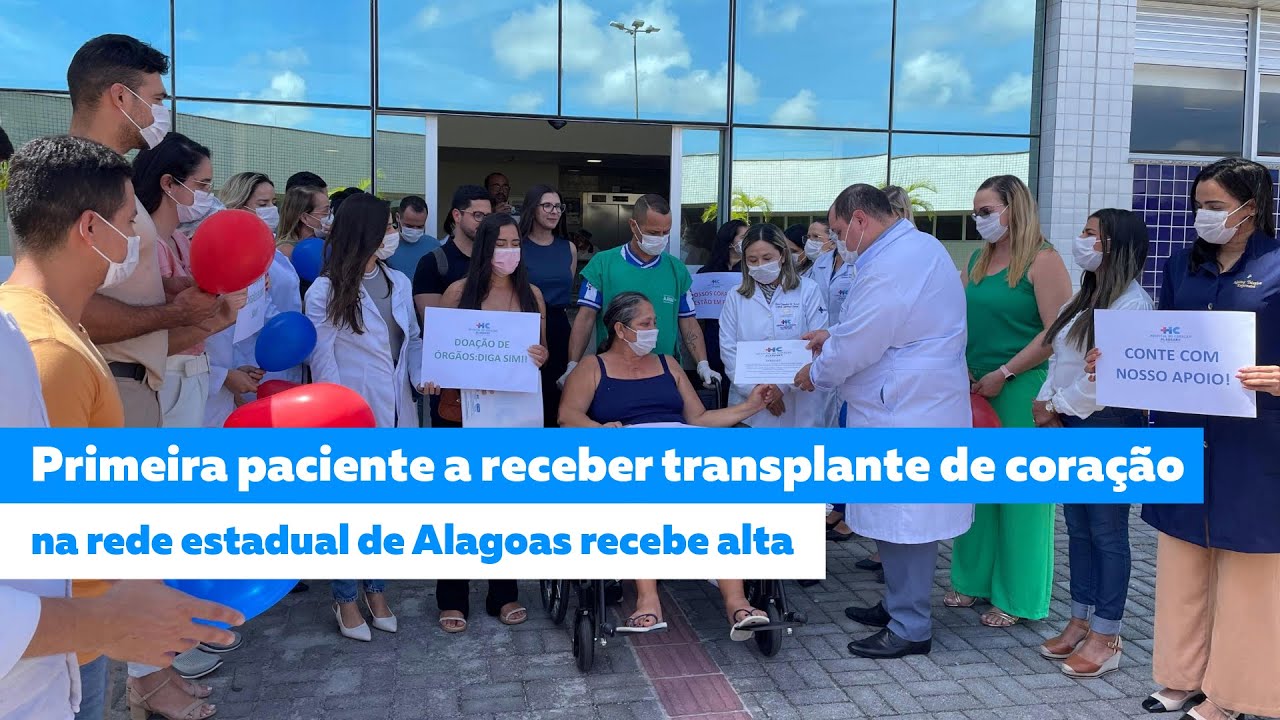 Primeira paciente a receber transplante de coração na rede estadual de Alagoas recebe alta
