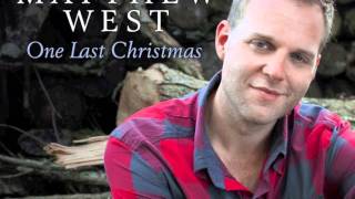 One Last Christmas- Matthew West