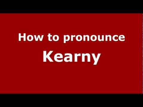 How to pronounce Kearny