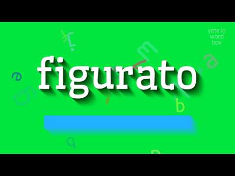 HOW TO PRONOUNCE FIGURATO? #figurato