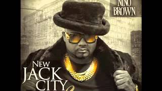 Nino Brown -She Gone Fuck ft Pleasure P (Prod. B Sound Beats)  (New Jack City 2 Mixtapes)