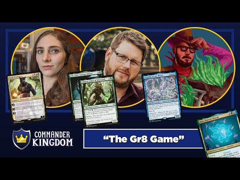 Commander Kingdom #7 - The Gr8 Game - Featuring Ben Wheeler, Amy the Amazonian, and Jumbo Commander!