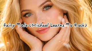 Download lagu Fairy Tale / 传奇 (Michael Learns To Rock) mp3
