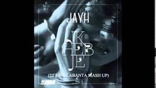 Jayh - Ik Heb Je (DJ MBA Labanta Mash Up 2015)
