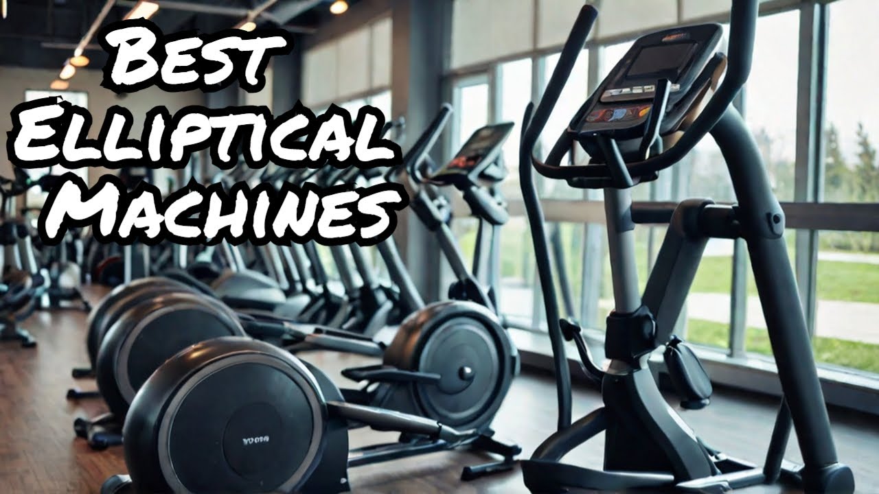 🔥 Top 10 Best Elliptical Machines in 2025 (Tested & Reviewed!)