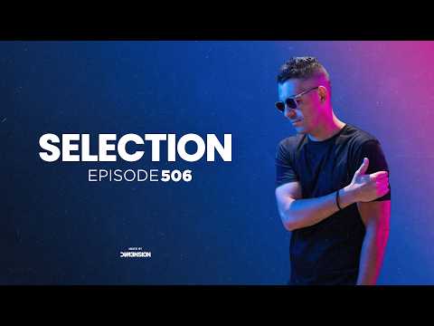 DIM3NSION Selection - Episode 506