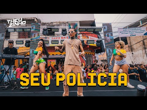 Theuzinho - Seu Polícia (Clipe Oficial)