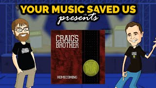 065 Craig&#39;s Brother - Homecoming