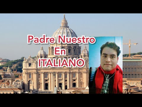 Aprende el Padre Nuestro en ITALIANO
