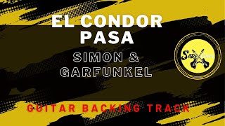 SIMON &amp; GARFUNKEL - EL CONDOR PASA  (GUITAR BACKING TRACK)