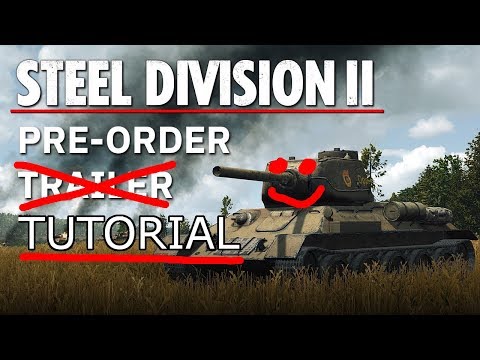 Steel Division 2 Tutorial