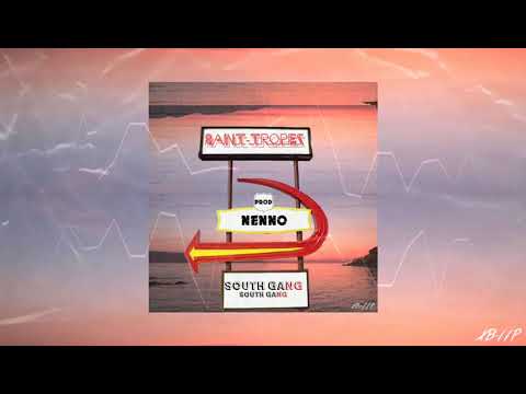 SOUTH GANG - SAINT TROPEZ (PROD.NENNO)