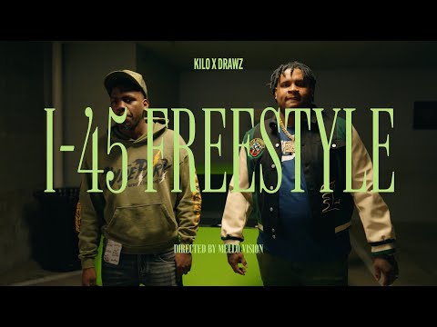 Kilo x Drawz - I-45 Freestyle