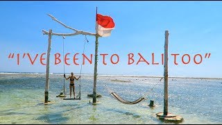 &quot;I&#39;ve Been to Bali Too&quot; (Music Video Parody)