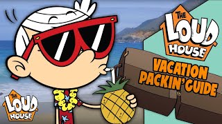 The Loud House Vacation 🌴 Packing Guide 💼 | Nick