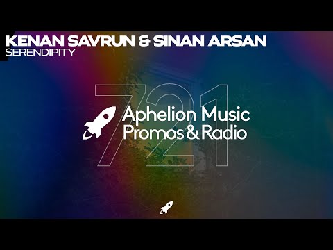 Kenan Savrun & Sinan Arsan - Serendipity (Original Mix)