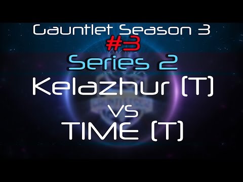 Gauntlet Season 3 #3 - Series 2 - Kelazhur VS TIME