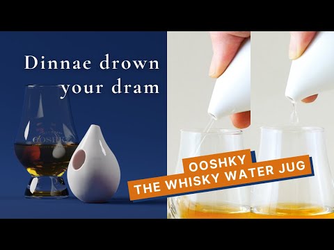 The unique new way to add water to whisky - Ooshky® the Whisky Water Jug