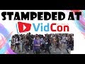 WE RAN FROM STAMPEDE AT VIDCON 2017