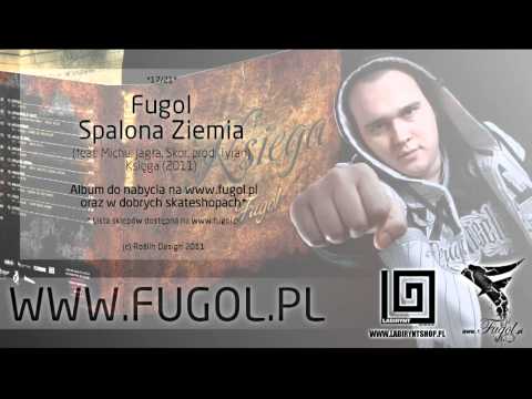 17. Fugol- Spalona ziemia (ft. Michu, Jagła, Skor)