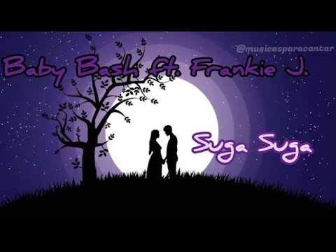 Baby Bash ft. Frankie J. - Suga Suga   (lyrics)