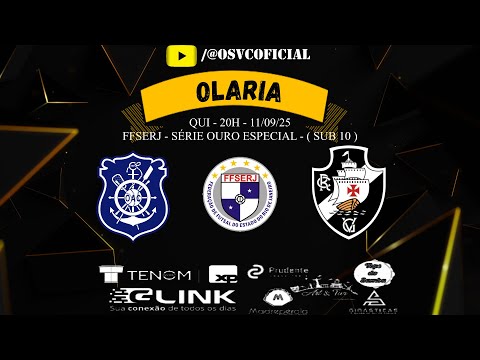 OLARIA X VASCO - SUB 10 - FFSERJ - SÉRIE OURO ESPECIAL - 11/09/25 - QUI - AO VIVO