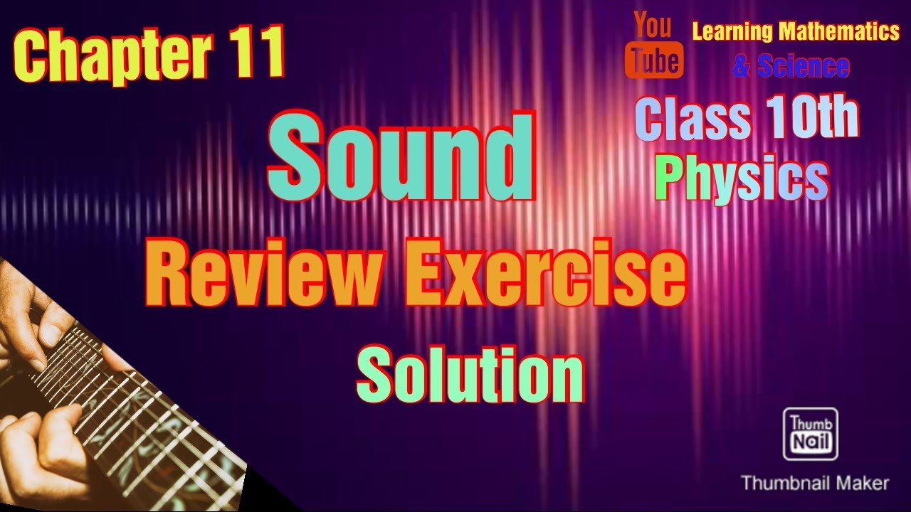 Class 10th physics Chapter 11 Sound Review Exercise Solution|Review question answers unit 11