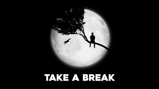 Take A Break #shorts #quotes #viral #motivation