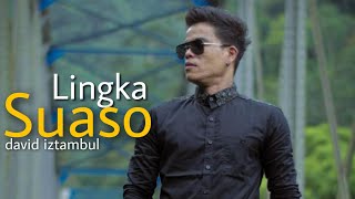 Download lagu David iztambul - Lingka Suaso - Cipt : Agus Taher / Oyon Ms mp3