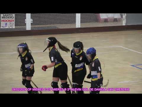 20240224 CP MIERES C-CP MIERES B 2ª ALEVIN 06 GOL DE DANIELA SAN EMETERIO CAMPOMANES