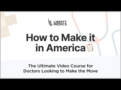 Liberty Medics - How to Make it in America - Online Course Trailer