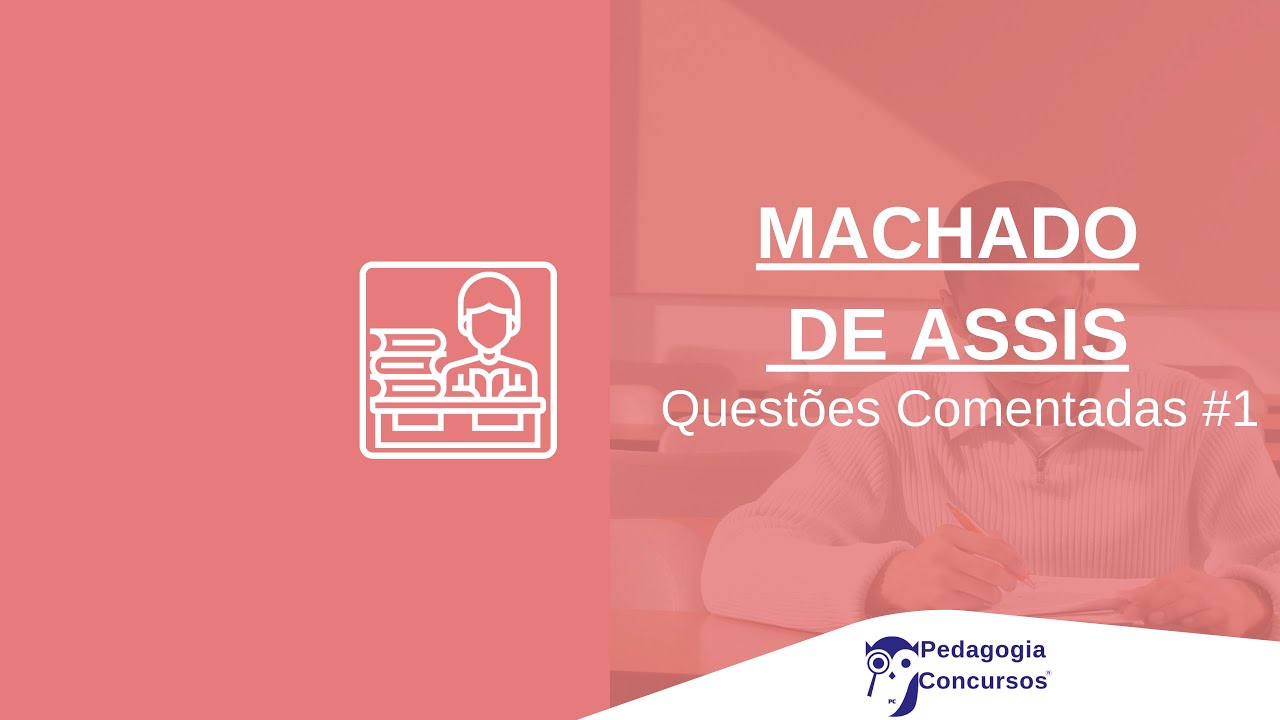 Watch Now MACHADO DE ASSIS - QUESTÕES COMENTADAS MACHADO DE ASSIS - QUESTÕES COMENTADAS