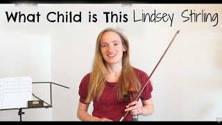 Greensleeves a.k.a. What Child is This (Lindsey Stirling) - Easy Violin Tutorial for Beginners