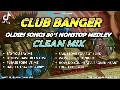 BEST OF OLDIES SONGS NONSTOP CLUB BANGER MEDLEY 80S | DJ MICHAEL JOHN REMIX 2025 | CLEAN MIX | HQ