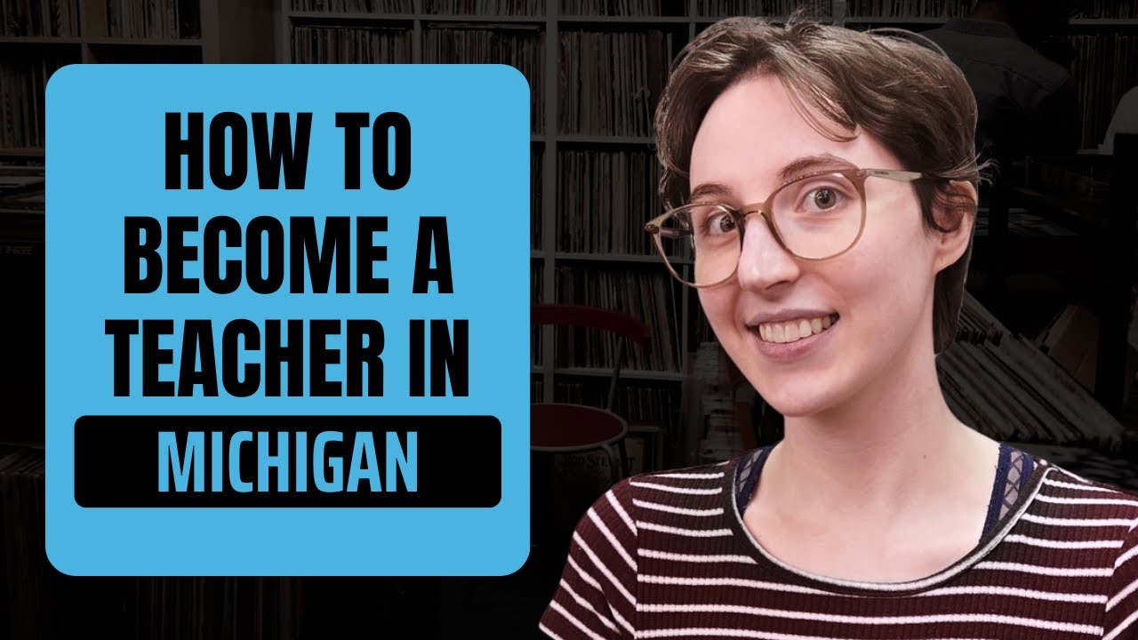 Michigan Teacher Certification Guide | Licenses, Tests & Career Paths