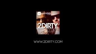 2Dirty - Let's Get Dirty Teaser
