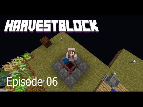 E06 Harvest Block LP -  Blood Magic Gets Me Tier 4 Soil!