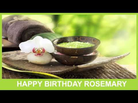 Rosemary   Birthday Spa - Happy Birthday