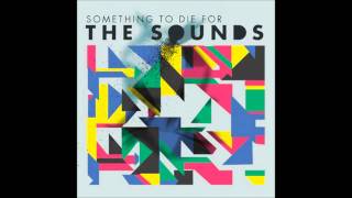 The Sounds - Yeah Yeah Yeah (2011) NEW! HQ