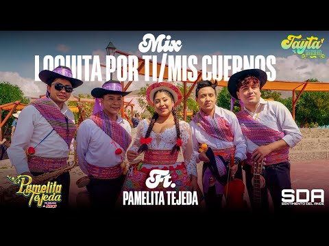 LOQUITA POR TI/ MIS CUERNOS - Pamelita Tejeda FT. Sentimiento Del Ande [VIDEOCLIP] Santiago 2025