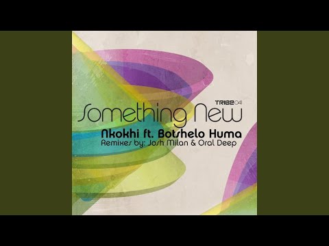 Something New (feat. Botshelo Huma)