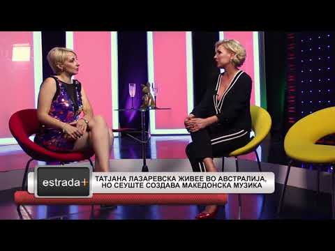 Estradaplus 30.08.2018 - Tatjana Lazarevska seuste sozdava Makedonska muzika