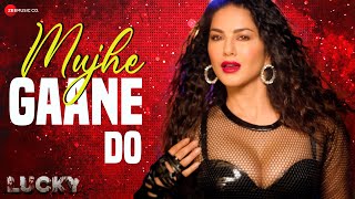 Mujhe Gaane Do