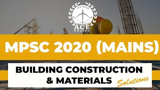 MPSC 2020(Mains Exam) Building Materials Solutions by Keshav Reddy Sir | ACE Engg Academy ACE Online