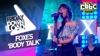 Foxes &#39;Body Talk&#39; live on Friday Download - CBBC