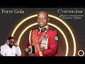 Ferre Gola C Est Ton Jour 03 Mars